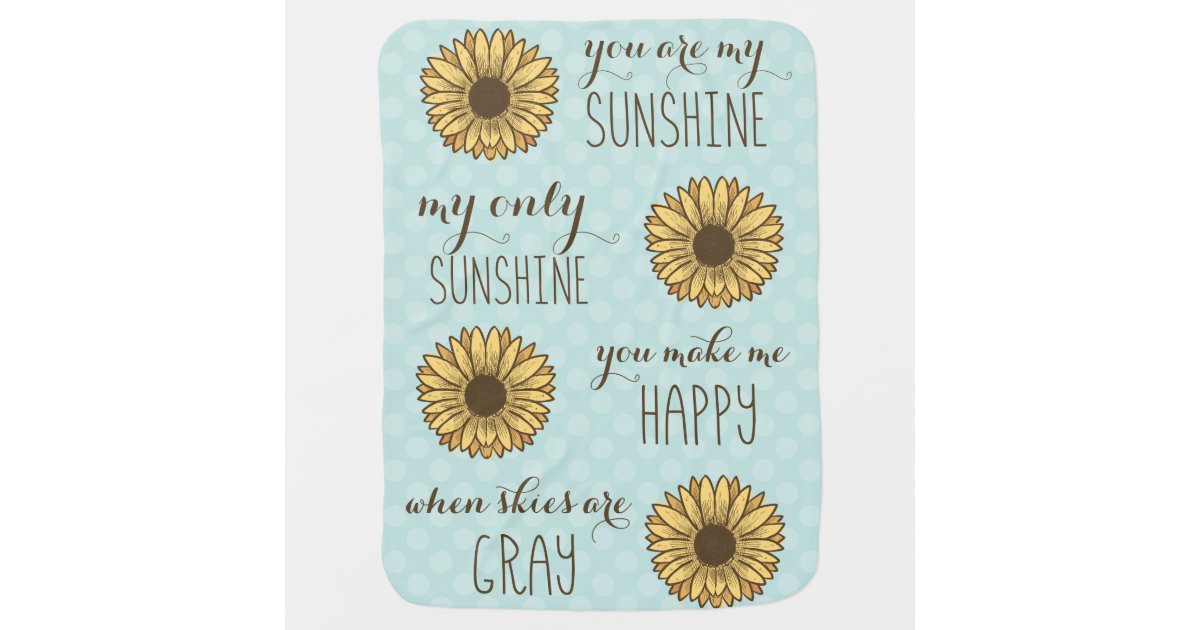 You Are My Sunshine Baby Blanket Baby Shower Gift Zazzle Com