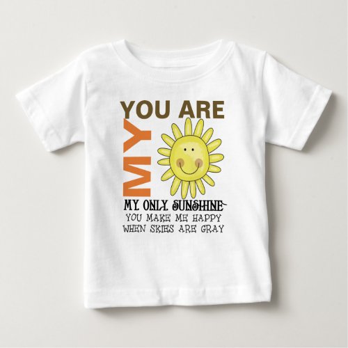 You Are My Sunshine Baby T_Shirt