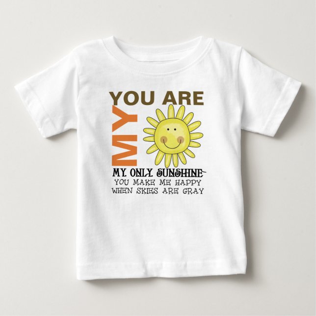 You Are My Sunshine Baby T-Shirt (Front)