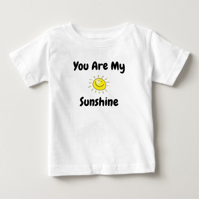 You Are My Sunshine Baby T-Shirt (Front)