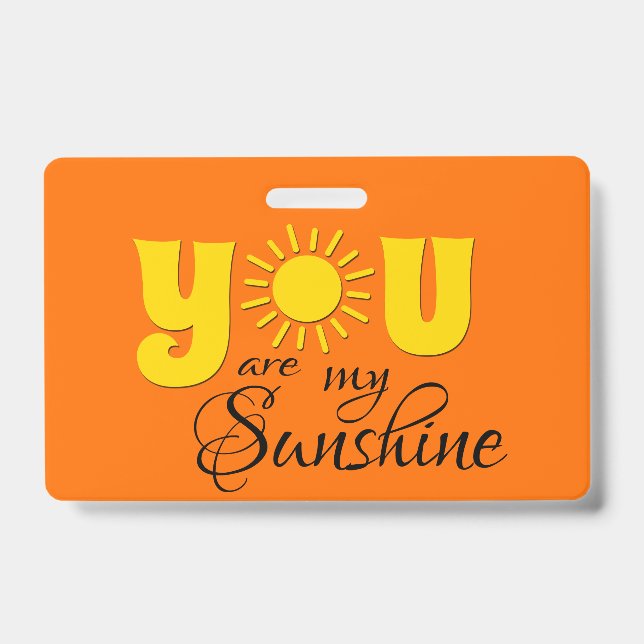 You are my sunshine badge (Front)