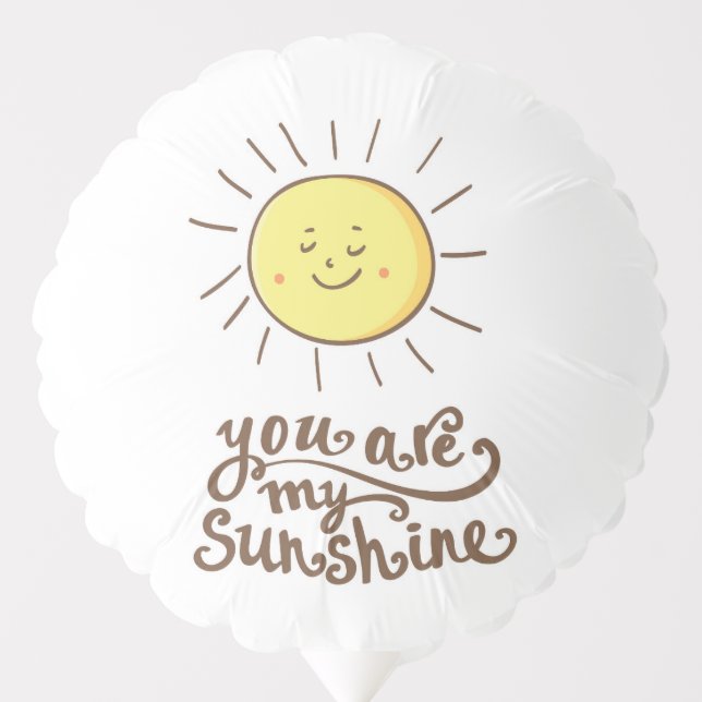 You Are My Sunshine Balloon (Front)