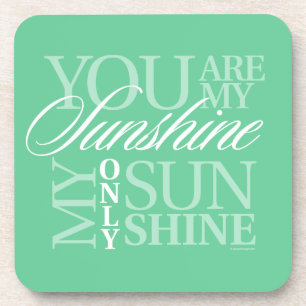 You Are My Sunshine Beverage Coaster