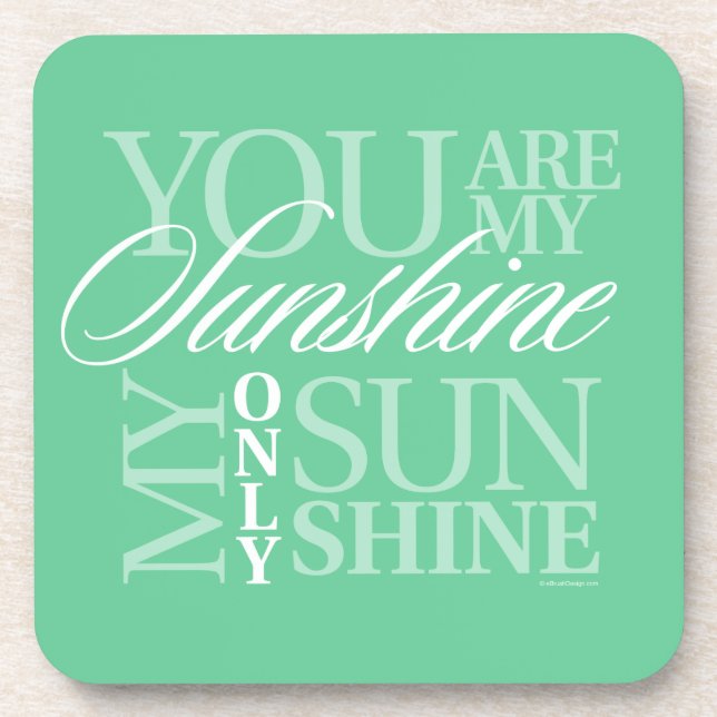 You Are My Sunshine Beverage Coaster (Front)
