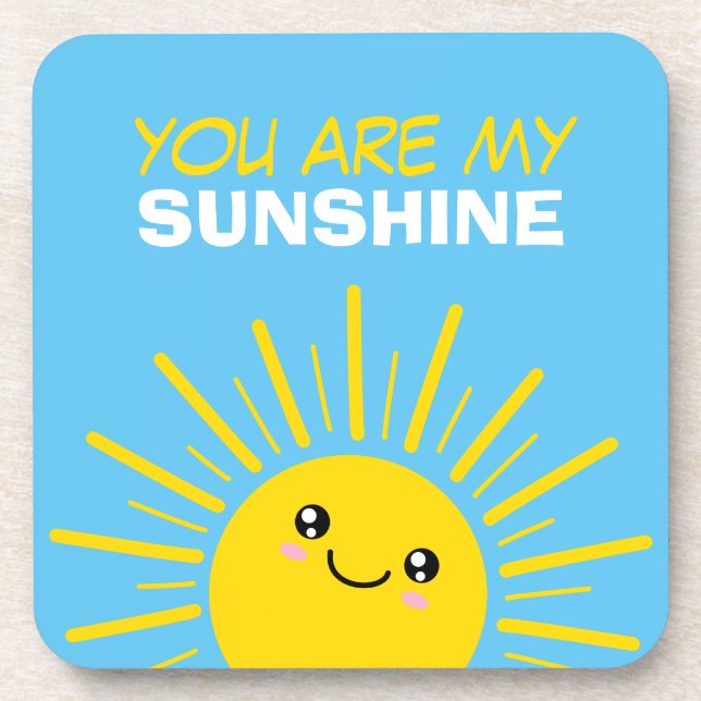 You are my sunshine beverage coaster (Front)