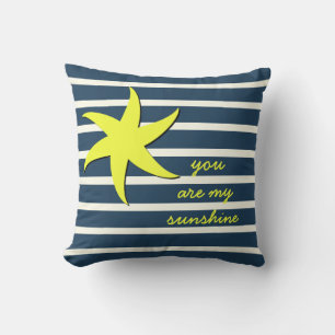 you are my sunshine; Blue stripes, Yellow Starfish Throw Pillow