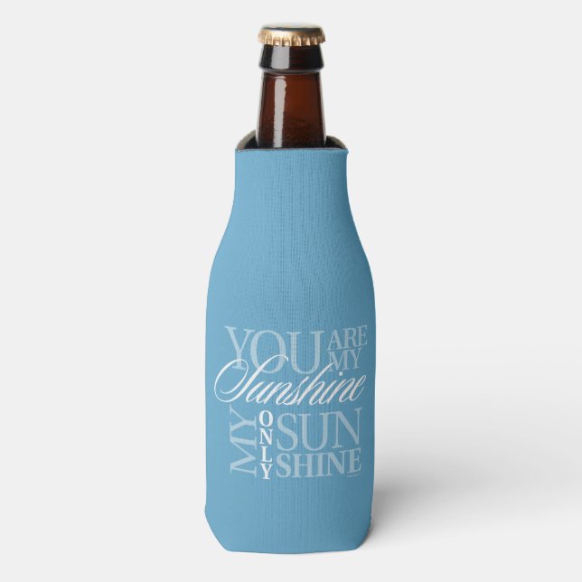 You Are My Sunshine Bottle Cooler (Bottle Front)