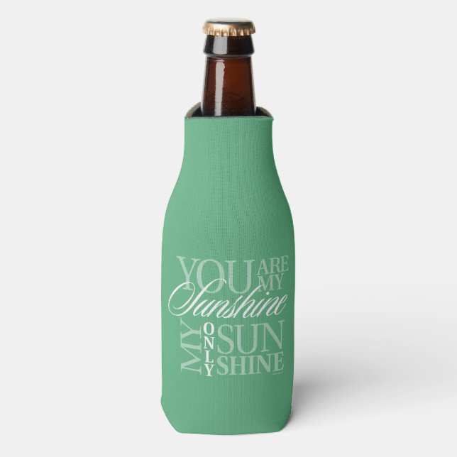 You Are My Sunshine Bottle Cooler (Bottle Front)