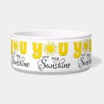 You are my sunshine bowl<br><div class="desc">You are my sunshine text design with yellow, shiny sun decoration</div>