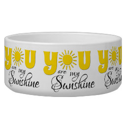 You are my sunshine bowl