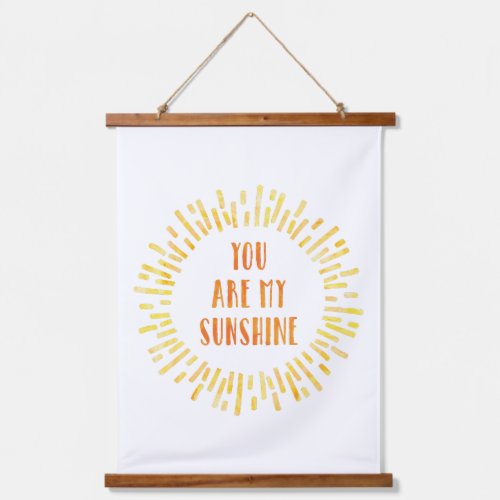 You are my Sunshine Bright Watercolor Hanging Tapestry
