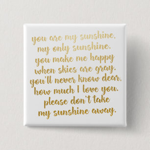 You are my Sunshine Button