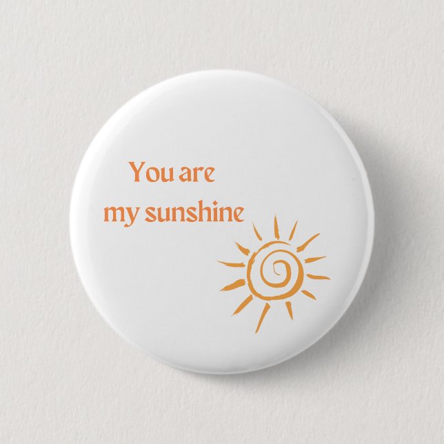 You are my sunshine button (Front)