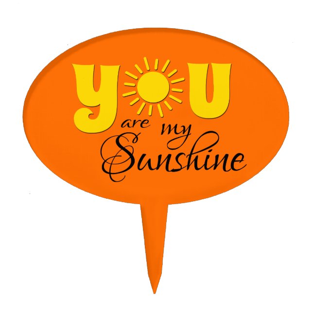 You are my sunshine cake topper (Front)