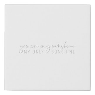 You are my sunshine Canvas - Gray