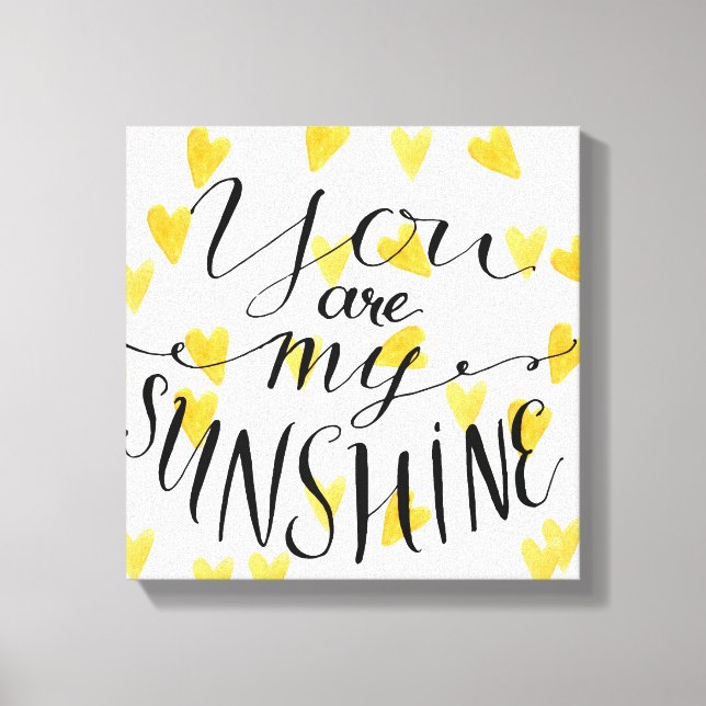 You Are My Sunshine Canvas Print (Front)