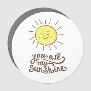You Are My Sunshine Car Magnet