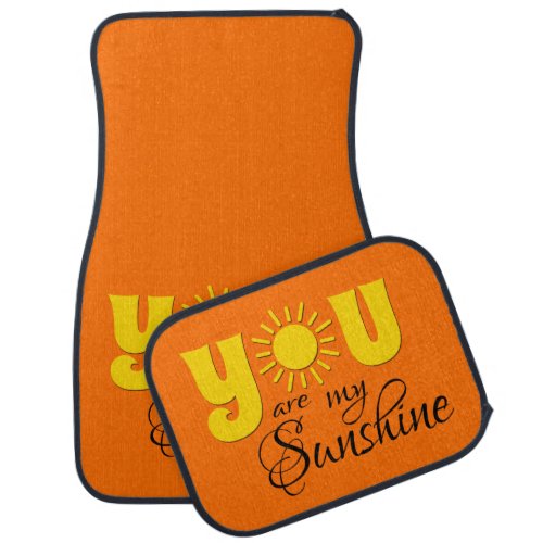 You are my sunshine car mat