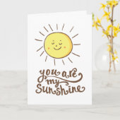 You Are My Sunshine Card (Yellow Flower)