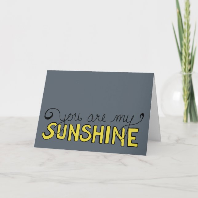 You Are My Sunshine Card (Front)