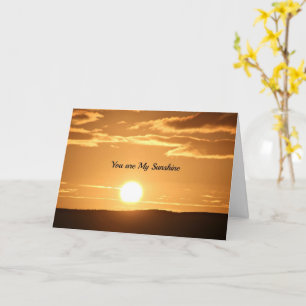 You are My Sunshine Card
