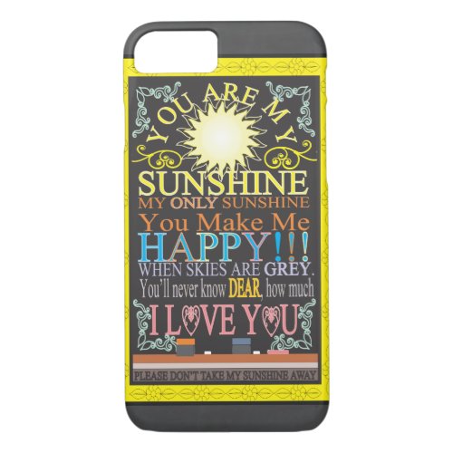 You Are My Sunshine iPhone 87 Case