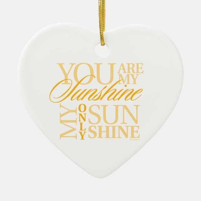 You Are My Sunshine Ceramic Ornament (Front)