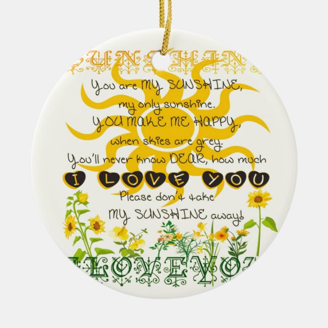 You are my sunshine. ceramic ornament (Front)