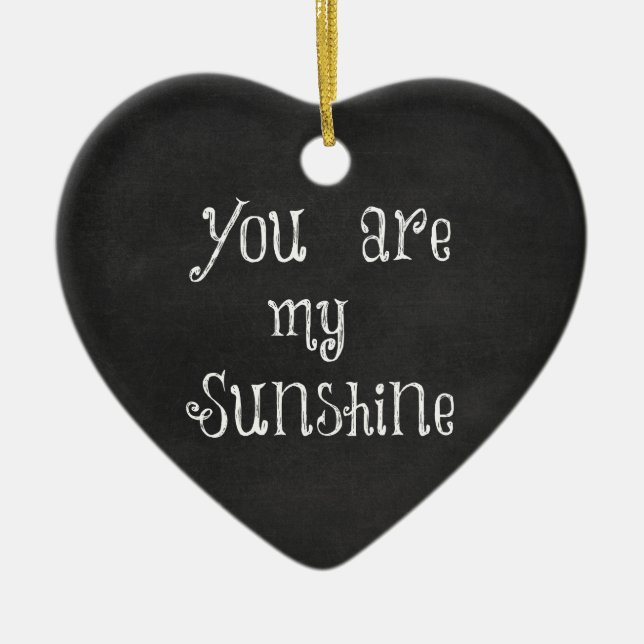 You are My Sunshine Ceramic Ornament (Front)