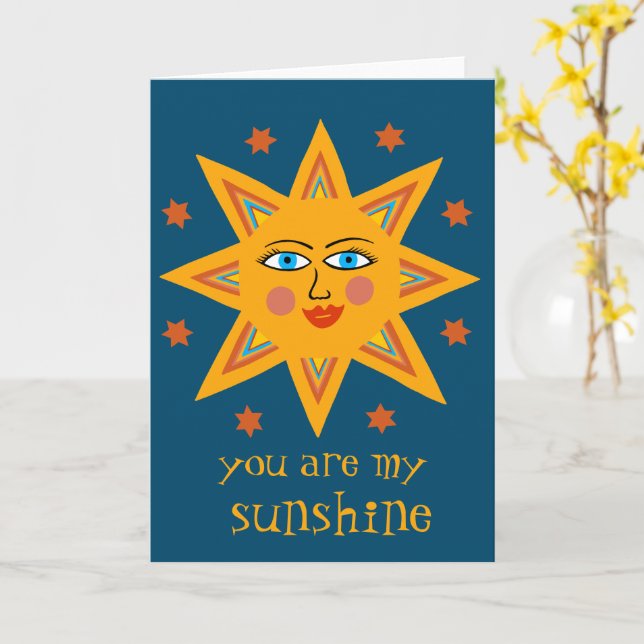 You are my Sunshine Cheerful Sun CUSTOM Card (Yellow Flower)