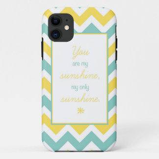 'You Are My Sunshine' Chevron Case