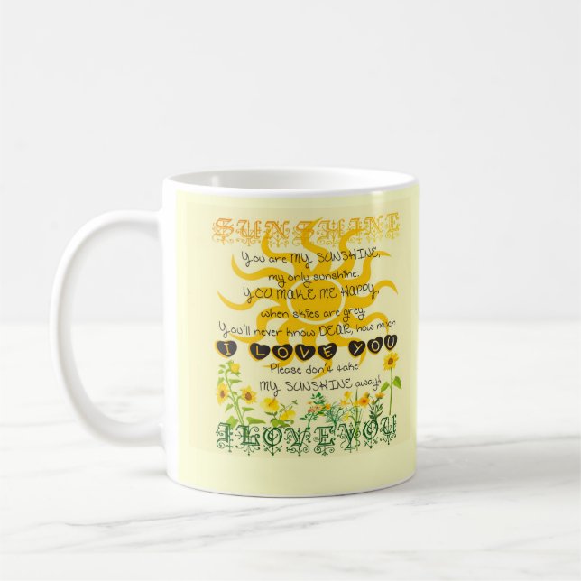 You are my sunshine. coffee mug (Left)