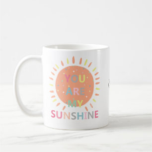 You are my sunshine Custom Name personalized love Coffee Mug