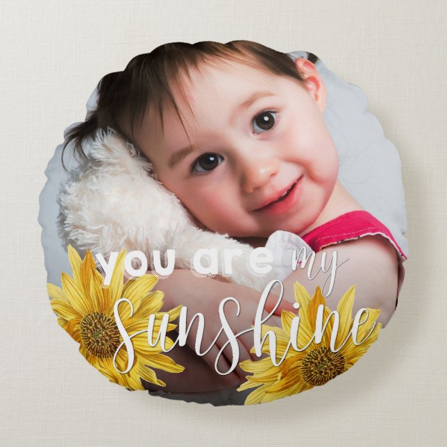 You Are My Sunshine Cute Bright Sunflower Photo Round Pillow (Front)