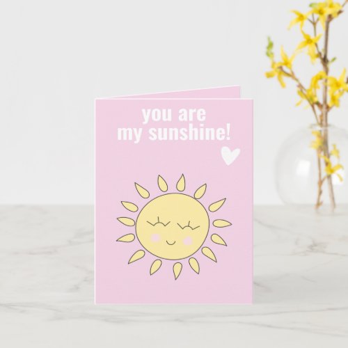 You Are My Sunshine Cute Valentines Day Card