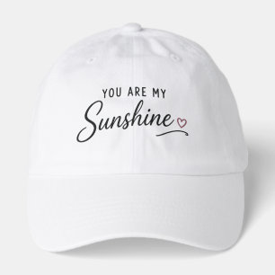 You Are My Sunshine Daughter Quote Hat