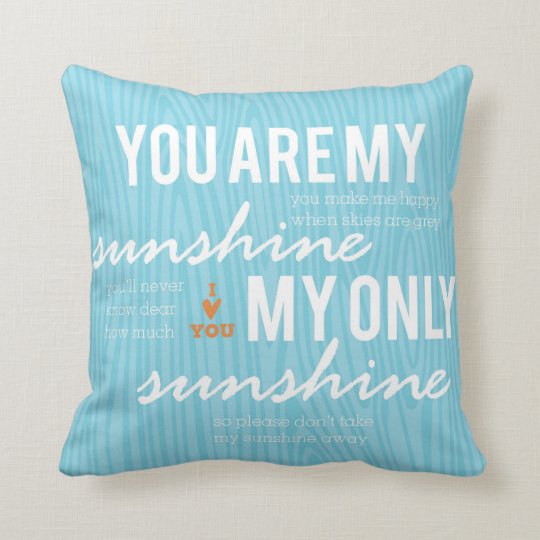 You are My Sunshine Decorative Pillow Zazzle