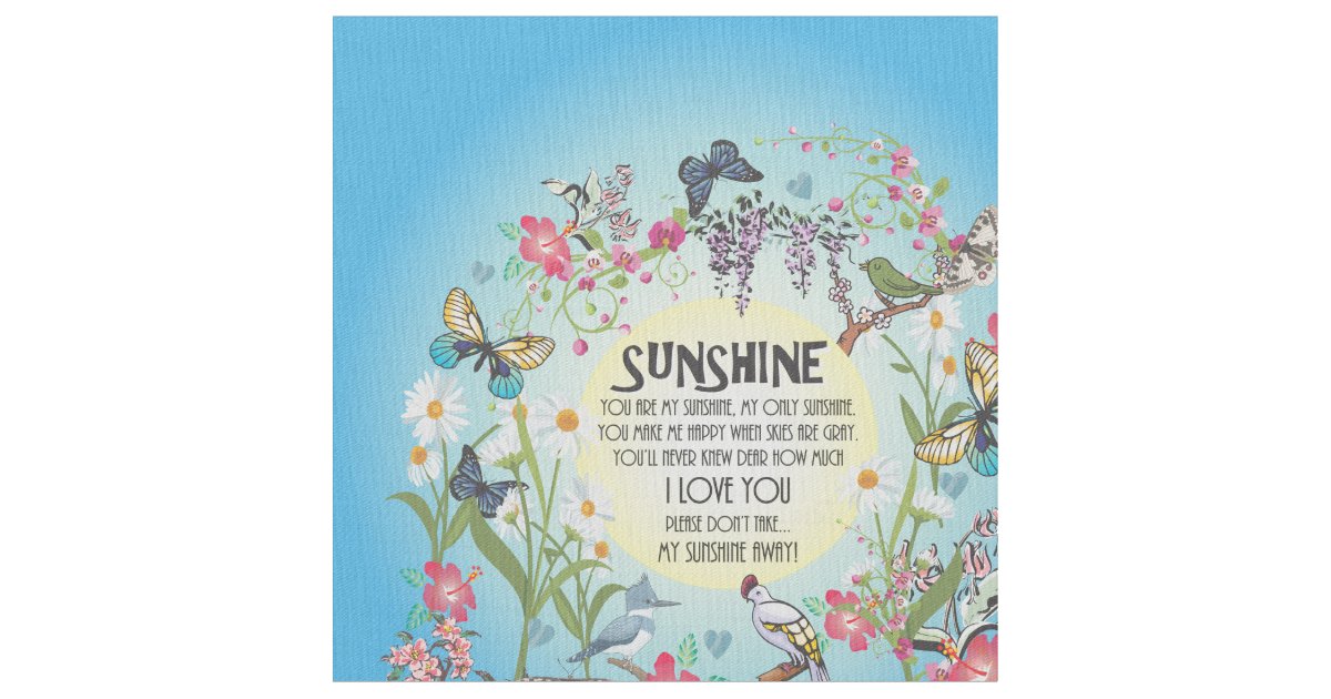 You are My Sunshine Fabric Zazzle
