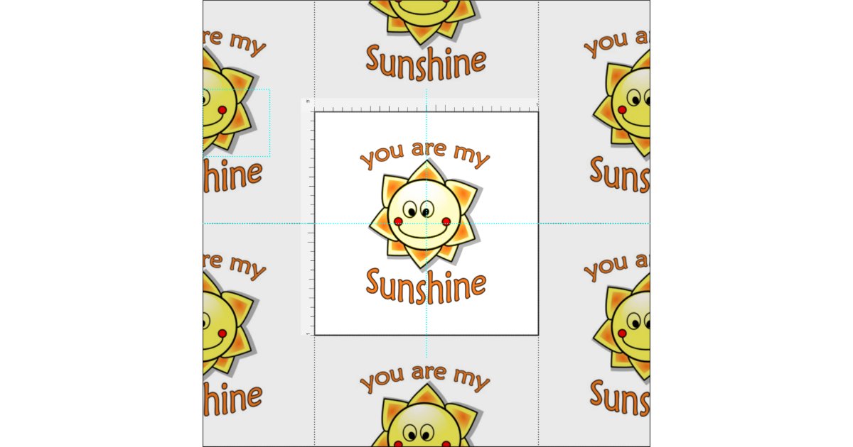 You Are My Sunshine Fabric Zazzle