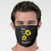 You Are my Sunshine Face Mask (Worn Him)