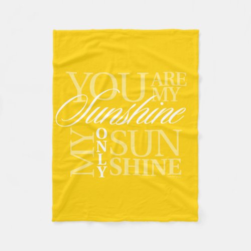 You Are My Sunshine Fleece Blanket