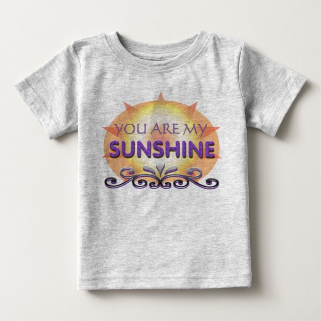 You are my sunshine for baby T-Shirt (Front)