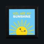 You are my sunshine gift box<br><div class="desc">Cute Sun character.</div>