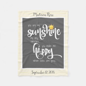 You Are My Sunshine  Gray/yellow  Personalized Fleece Blanket by PicturesByDesign at Zazzle