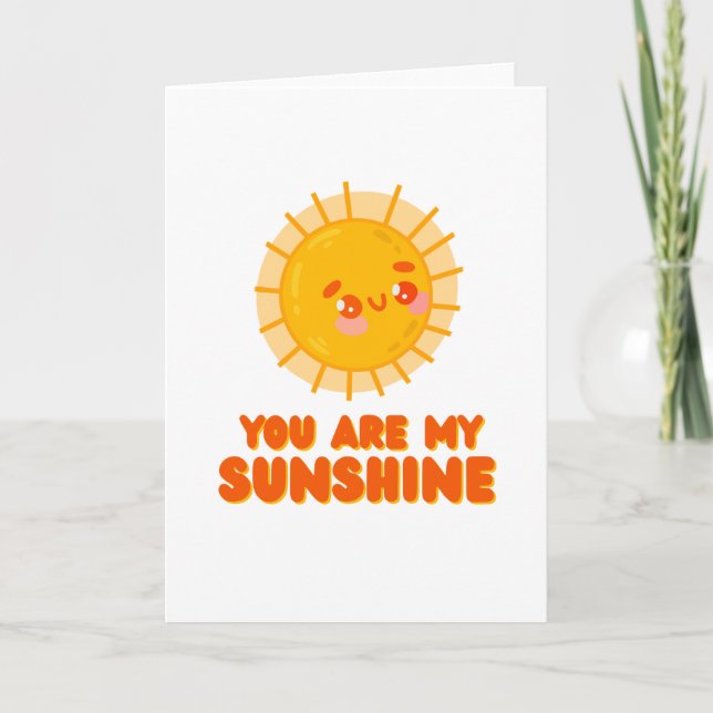 You Are My Sunshine Greeting Card (Front)