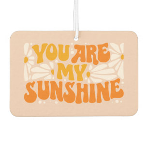You Are My Sunshine Groovy Graphic Air Freshener