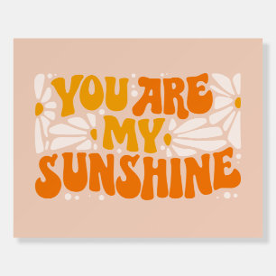 You Are My Sunshine Groovy Graphic Foam Board