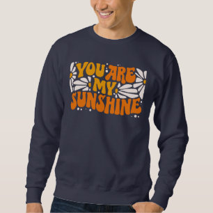 You Are My Sunshine Groovy Graphic Sweatshirt