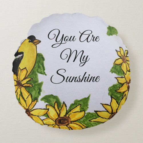 You Are My Sunshine Happy Bird Sunflowers Round Pillow