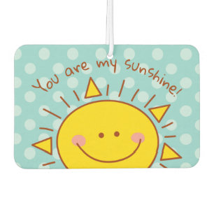 You Are My Sunshine Happy Cute Sunny Day Air Freshener